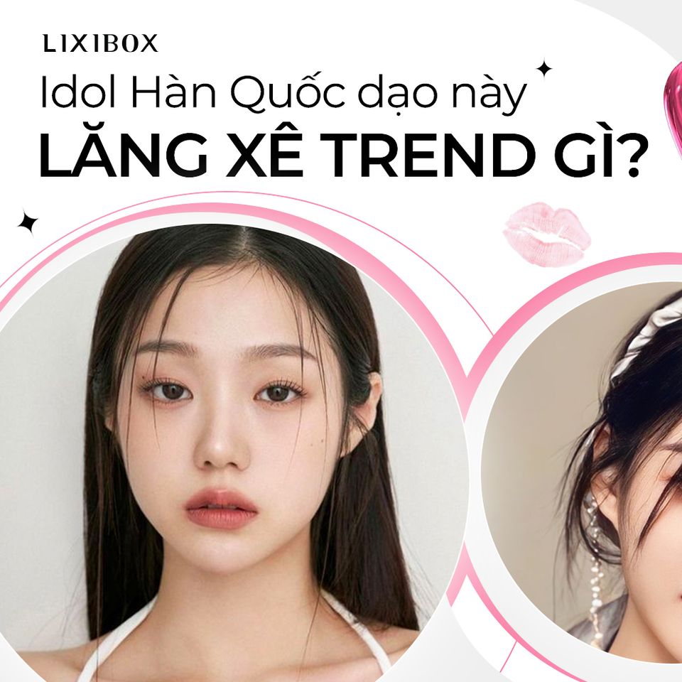 Điểm qua các xu hướng được idol Hàn Quốc lăng xê dạo gần đây.jpg